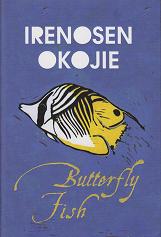 Butterfly Fish by Irenosen Okojie
